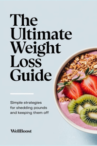 The Ultimate Weight Loss Guide
