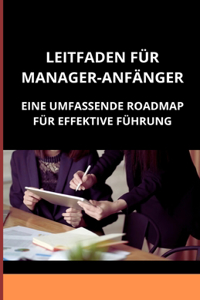 Leitfaden für Manager-Anfänger