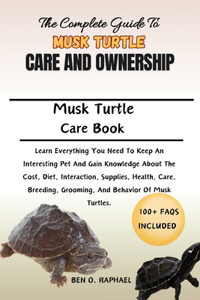 Complete Guide to Musk Turtle Care and Ownership