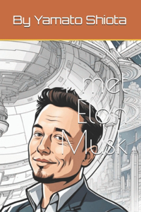 I met Elon Musk