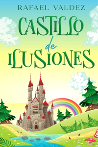 Castillo de Ilusiones