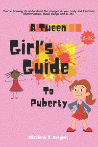 Tween Girl's Guide to Puberty