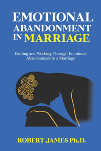 Emotional Abandonment in Marriage