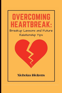 Overcoming Heartbreak