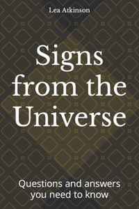 Signs from the Universe