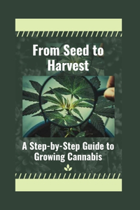 From Seed to Harvest