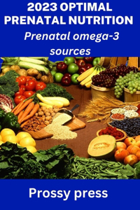 2023 Optimal Prenatal Nutrition