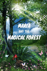 Maria and the Magical Forest