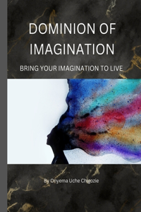 Dominion of Imagination
