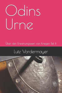 Odins Urne: Über den Erwartungswert von Kriegen Teil II