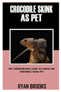 Crocodile Skink as Pet
