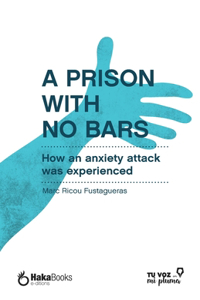 A prison with no bars