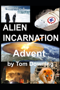 Alien Incarnation Advent