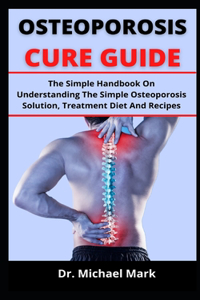 Osteoporosis Cure Guide