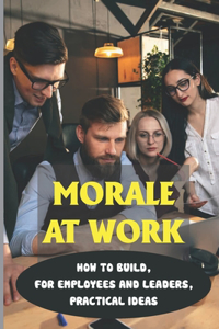 Morale At Work