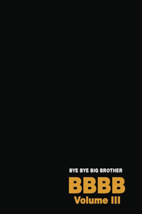 Bye Bye Big Brother