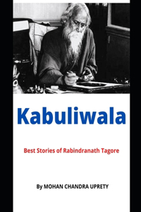 Kabuliwala - Best Stories by Rabindranath Tagore