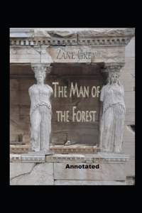 The Man of the Forest annotated