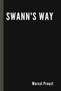 Swann's Way by Marcel Proust