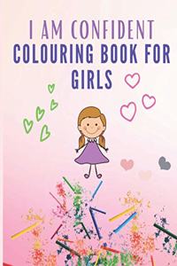 I Am Confident Colouring Book for Girls