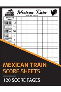 Mexican Train Score Sheets 120 Score Pages