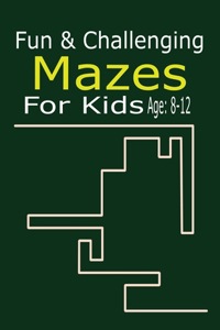 Fun & Challenging Mazes For Kids Age