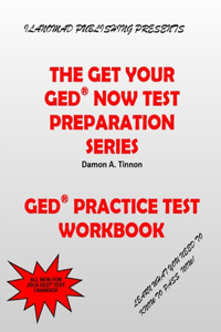 The Get Your GED Now Test Preparation Series