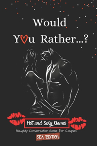 Would You Rather...?