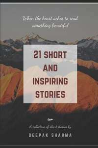 21 Short and Inspiring Stories