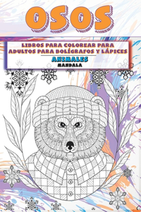 Libros para colorear para adultos para bolígrafos y lápices - Mandala - Animales - Osos