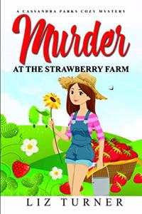 Murder at the Strawberry Farm