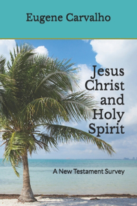 Jesus Christ and Holy Spirit