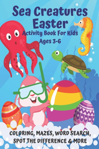 Sea Creatures Easter Activity Book For Kids Ages 3-6