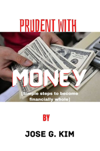 Prudent with Money