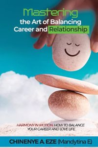 Mastering the Art of Balancing Career and Relationship