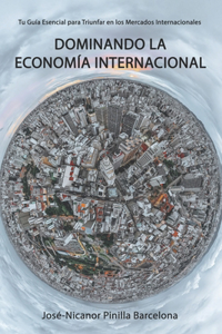 Dominando la Economía Internacional