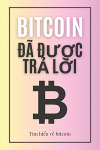 Bitcoin đã được trả lời