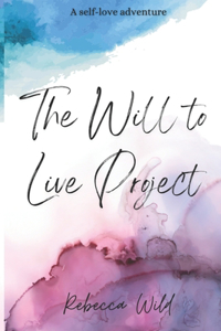 Will to Live Project