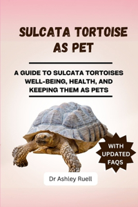 Sulcata Tortoise as Pet