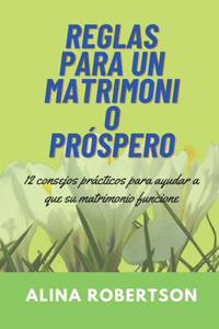 REGLAS PARA UN MATRIMONIO Próspero