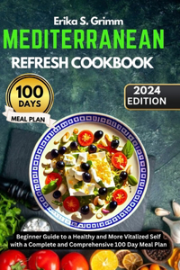 Mediterranean Refresh Cookbook 2024