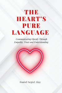 A heart's pure language