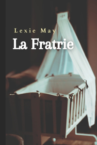 La Fratrie