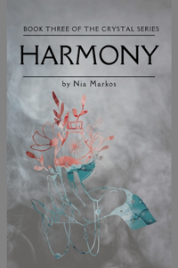 Harmony (The Crystal Series) Book Three