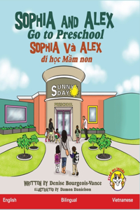 Sophia and Alex Go to Preschool