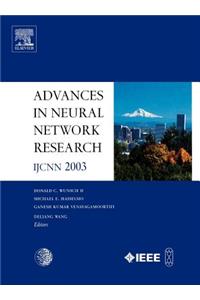 Advances in Neural Network Research: Ijcnn 2003