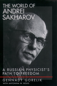 World of Andrei Sakharov