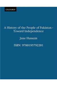 History of the People of Pakistan - Toward Independence