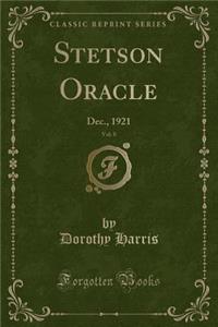 Stetson Oracle, Vol. 8: Dec., 1921 (Classic Reprint)