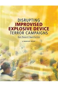 Disrupting Improvised Explosive Device Terror Campaigns